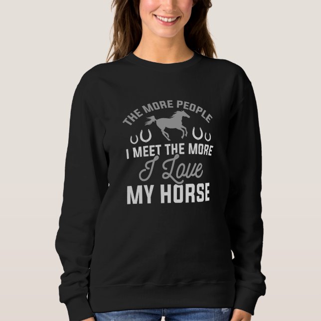 I Love My Horse Sweatshirt (Front)