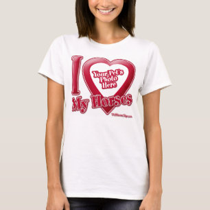 I Love My Horses - Photo T-Shirt