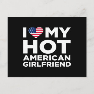 I Love My Hot American Girlfriend Postcard
