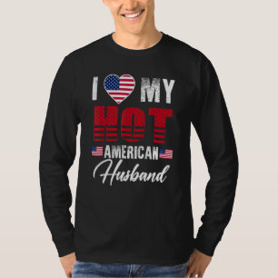 I Love My Hot American Husband Cute Relationship T-Shirt