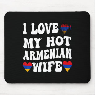 I Love My Hot Armenian Wife Armenia Flag Heart Val Mouse Pad