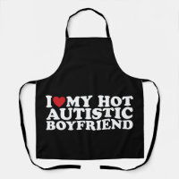 I Love My Hot Autistic Boyfriend BF Autism Heart