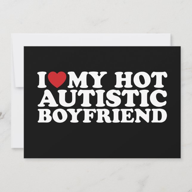 I Love My Hot Autistic Boyfriend BF Autism Heart Invitation (Front)