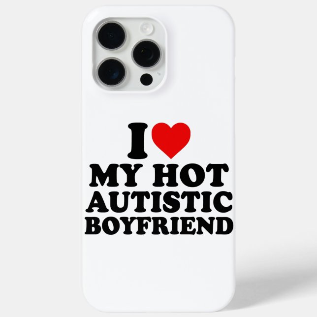 I Love My Hot Autistic Boyfriend Case-Mate iPhone Case (Back)