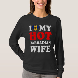 I love My Hot Barbadian Wife Husband T-Shirt
