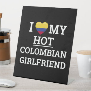 I love my hot colombian girlfriend Funny Colombia Pedestal Sign