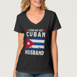 I Love My Hot Cuban Husband Spouses Cuba Flag T-Shirt