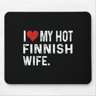 I Love My Hot Finnish Wife - Distressed Heart - Fi Mouse Pad