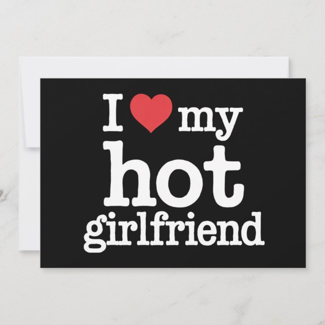 I Love My Hot Girlfriend Valentine's Day Gf Gift  Holiday Card (Front)