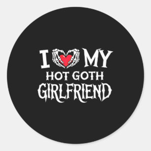 I Love My Hot Goth Gf Skeleton Hand Heart Valentin Classic Round Sticker