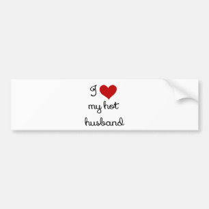 I LOVE MY HOT HUSBAND.png Bumper Sticker