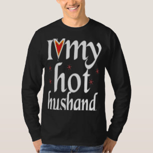 I love my hot husband USA men women T-Shirt