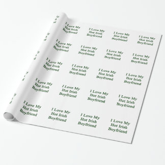 I Love My Hot Irish Boyfriend Wrapping Paper