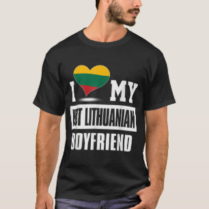 I Love My Hot Lithuanian Boyfriend  T-Shirt