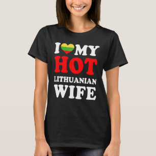 I love My Hot Lithuanian Wife Funny Husband Gift T-Shirt