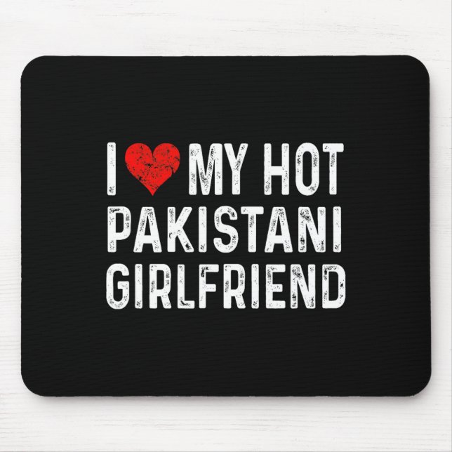 I Love My Hot Pakistani Girlfriend - Heart - Pakis Mouse Pad (Front)