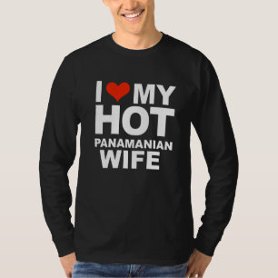 I Love My Hot Panamanian Wife Marriage Husband Pan T-Shirt