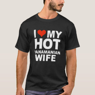 I Love My Hot Panamanian Wife Marriage Husband Pan T-Shirt