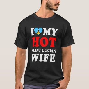 I love My Hot Saint Lucian Wife Funny Husband Gift T-Shirt