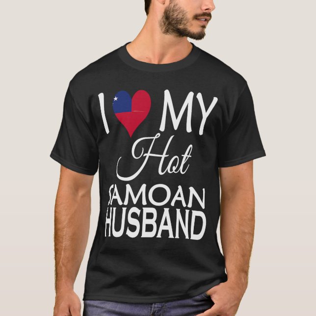 I Love My Hot Samoan Husband  Samoa Flag Spouse Na T-Shirt (Front)