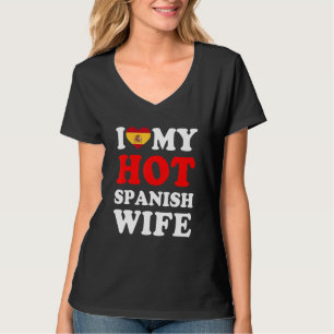 I love My Hot Spanish Wife Funny Husband Gift T-Shirt