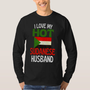 I Love My Hot Sudanese Husband   Sudan Relationshi T-Shirt
