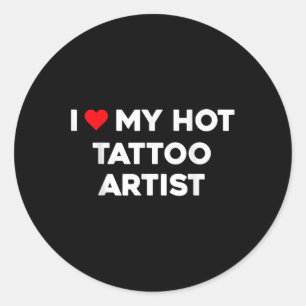 I Love My Hot Tattoo Artist Valentine Boyfriend Gi Classic Round Sticker