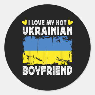 I Love My Hot Ukrainian Boyfriend Couple Ukraine F Classic Round Sticker