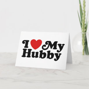 I Love My Hubby Card