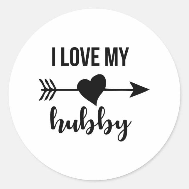 I love my hubby classic round sticker (Front)
