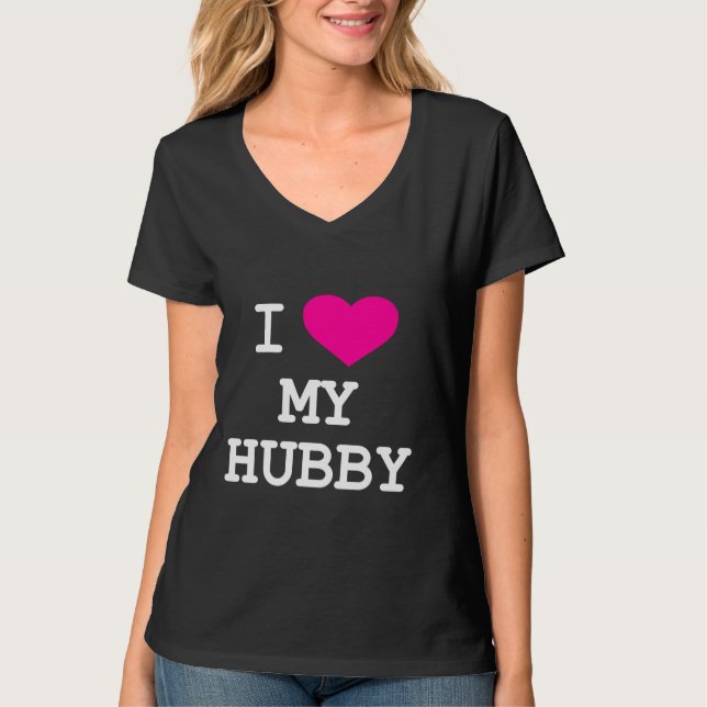 "I Love My Hubby" T-Shirt (Front)