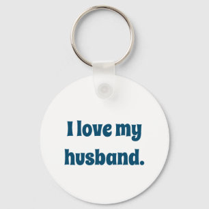 I Love My Husband Key Ring