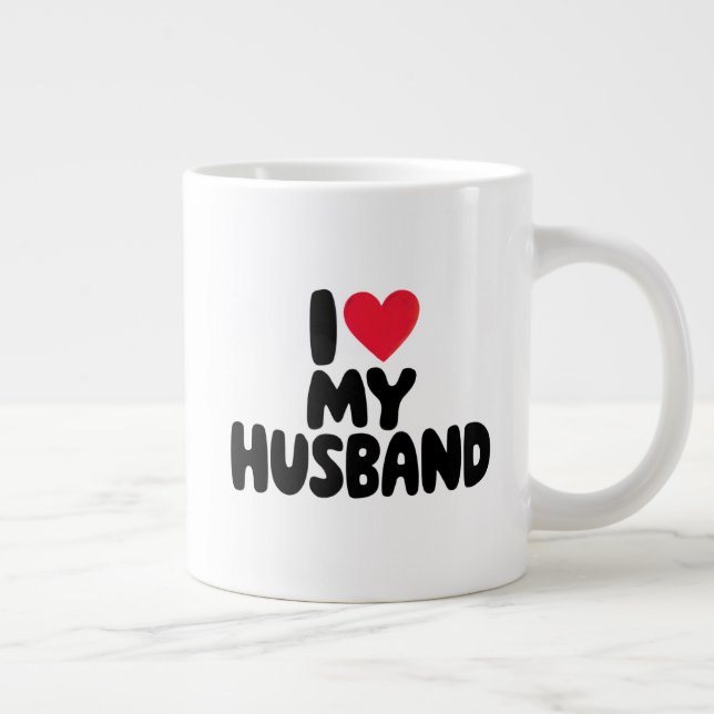 "I Love My Husband - Romantic Valentine's Day Gift Large Coffee Mug (Right)
