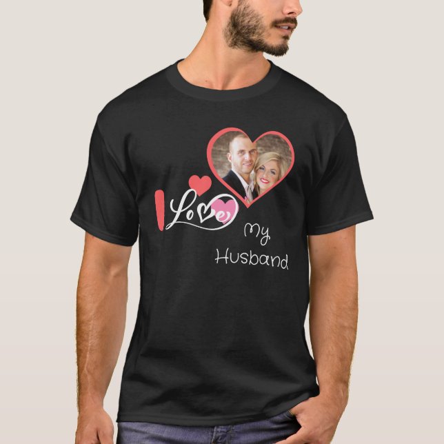i love my husband shirt (Front)