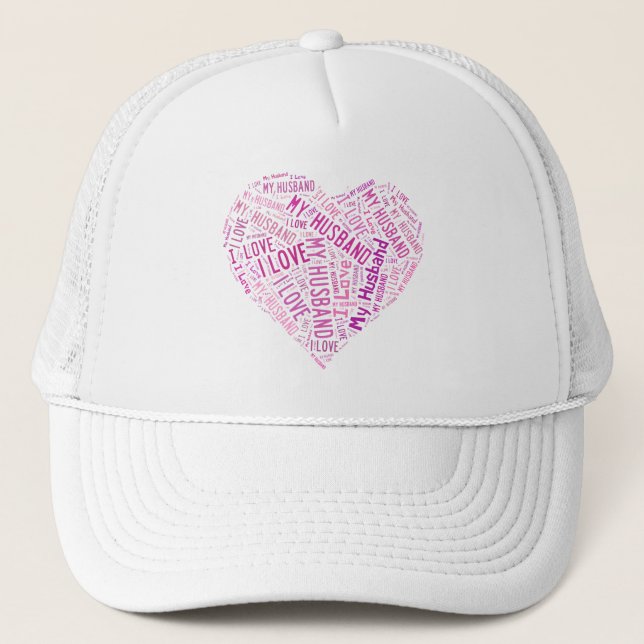 I Love My Husband Trucker Hat (Front)