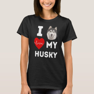 I Love My Husky Dog Animal Pet Apparel Men Women T-Shirt