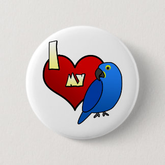 I Love my Hyacinth Macaw 6 Cm Round Badge