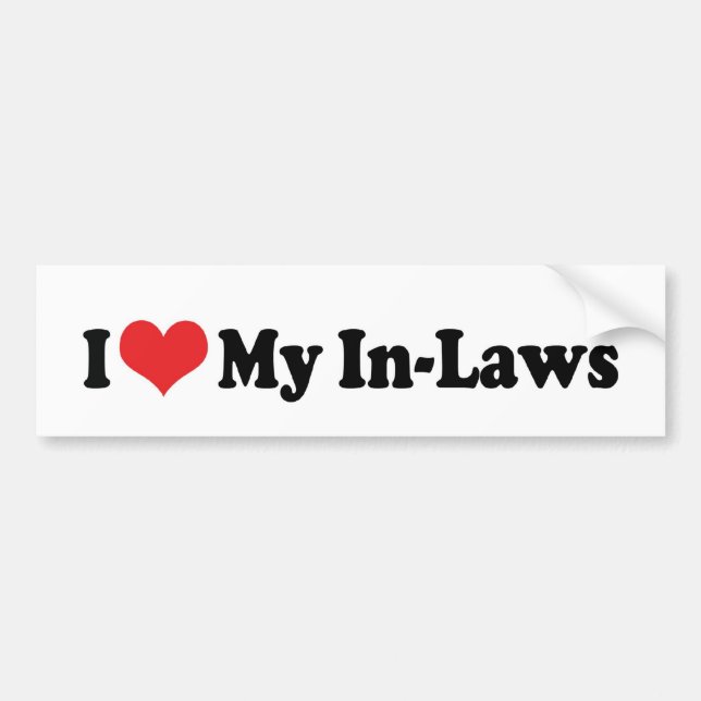 I Love My In-Laws Bumper Sticker (Front)