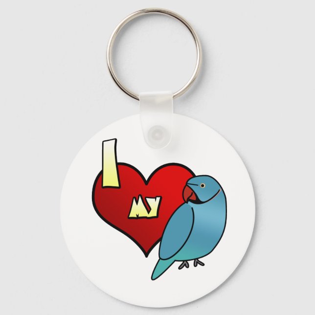 I Love my Indian Ringneck Parakeet Keychain (Front)