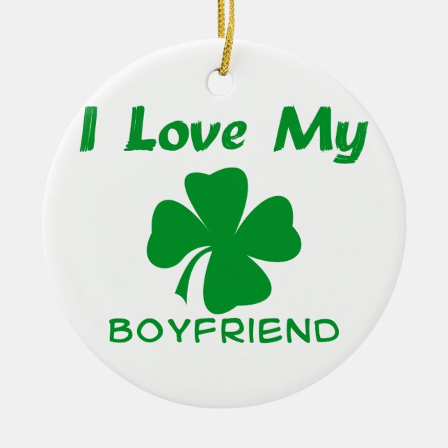 I Love My Irish Boyfriend Ceramic Tree Decoration (Front)