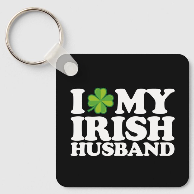 I Love My Irish Husband Couple St Patrick's Day Key Ring (Front)