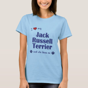 I Love My Jack Russell Terrier (Female Dog) T-Shirt