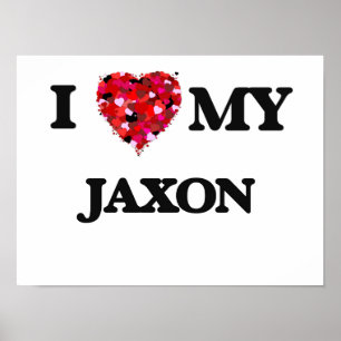 I love my Jaxon Poster
