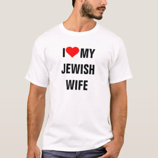 I Love My Jewish Wife T-Shirt