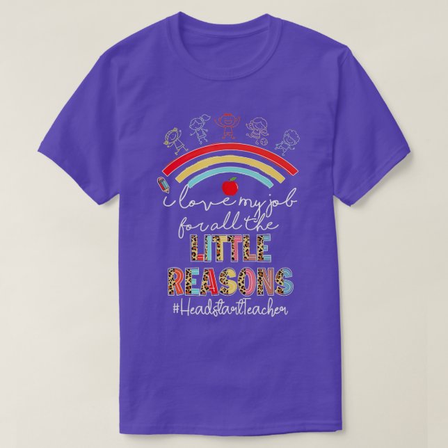 I Love My Job Headstart Teacher Rainbow Back To Sc T-Shirt (Design Front)