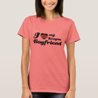 I love my kenyan Boyfriend T-Shirt