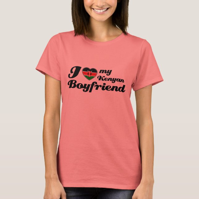 I love my kenyan Boyfriend T-Shirt (Front)