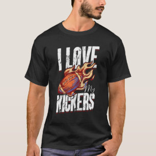 I Love My Kickers   Fantasy Football T-Shirt