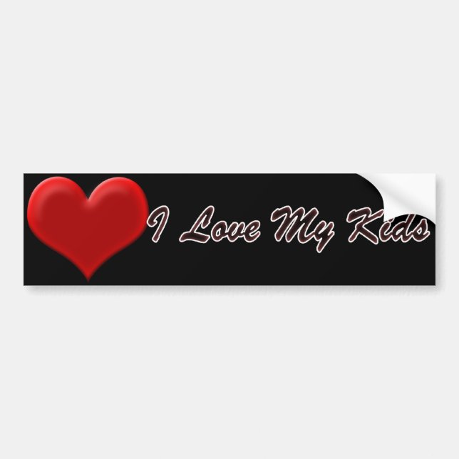 I Love My Kids Bumper Sticker (Front)
