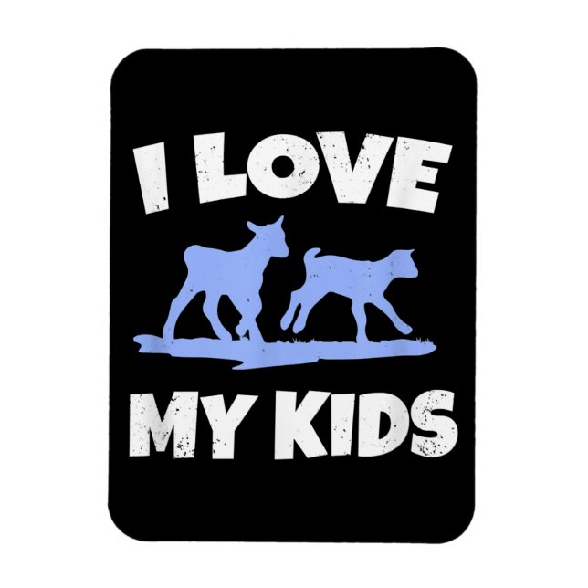I Love My Kids For A Goat Farmer Gift Magnet (Vertical)